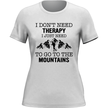 Hiking I Don't Need Therapy T-Shirt for Women